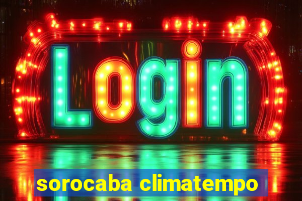 sorocaba climatempo